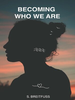 cover image of Becoming who we are